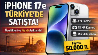 iPhone 17e Türkiye’de satışta mı? Fiyatı ve özellikleri açıklandı