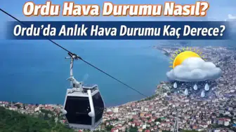 14 Mart 2026 Ordu Hava Durumu: Yağmur Bekleniyor mu, Sıcaklık Kaç Derece Olacak?