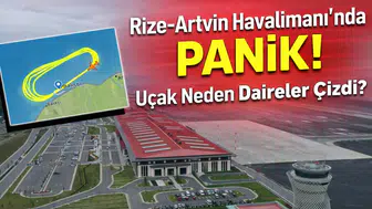 Rize-Artvin Havalimanı’nda Uçak Tedirginliği: Gerçek Ortaya Çıktı