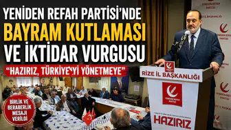 Yeniden Refah Partisi'nde Bayram Kutlaması ve İktidar Vurgusu Yapıldı