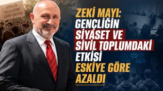 Zeki Mayı: Gençliğin Siyaset ve Sivil Toplumdaki Etkisi Eskiye Göre Azaldı
