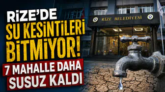 Rize'de Su Kesintileri Bitmiyor! 7 Mahalle Daha Susuz Kaldı