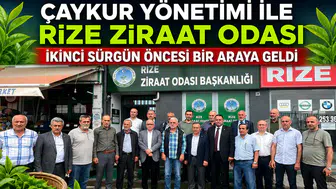 ÇAYKUR Yönetimi ile Rize Ziraat Odası İkinci Sürgün Öncesi Bir Araya Geldi
