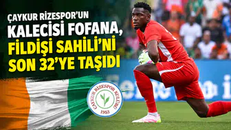 Çaykur Rizespor'un Kalecisi Fofana, Fildişi Sahili'ni Son 32'ye Taşıdı
