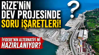 Rize'nin Dev Projesinde Soru İşaretleri: İyidere'nin Alternatifi Mi Hazırlanıyor?