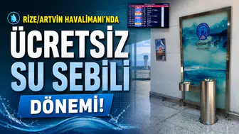 Rize/Artvin Havalimanı'nda Ücretsiz Su İstasyonu Hizmete Girdi!