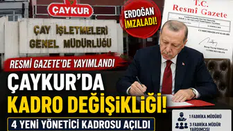 Erdoğan İmzaladı! Resmi Gazete'de Yayımlandı: ÇAYKUR'a 4 Yeni Kadro, KİT'lerde Büyük Kadro Değişikliği