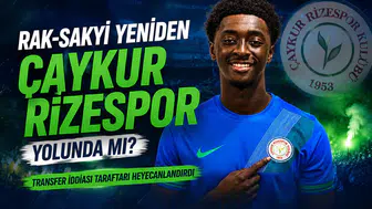 Rak-Sakyi Yeniden Çaykur Rizespor Yolunda mı? Transfer İddiası Taraftarı Heyecanlandırdı