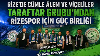 Rize’de Cümle Âlem ve Viçeliler Taraftar Grubu’ndan Rizespor İçin Güç Birliği