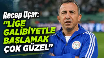 Recep Uçar: Lige Galibiyetle Başlamak Çok Güzel