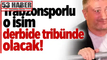 Trabzonspor'un Yıldız İsim Derbide Taraftarıyla Buluşacak!