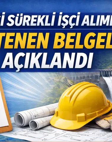 DSİ Sürekli İşçi Alımı İçin İstenen Belgeler Açıklandı