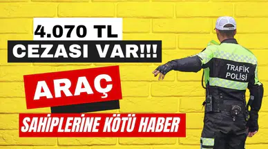 1 Nisan'a kadar ZORUNLU oldu! Araç sahipleri uymayanlara 4.070 TL PARA CEZASI kesilecek