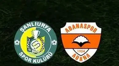 Şanlıurfaspor - Adanaspor maçı ne zaman, saat kaçta ve hangi kanalda canlı yayınlanacak?