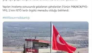 MSB: Hudutlarda 3'ü PKK, 1'i FETÖ üyesi 26 kişi yakalandı