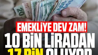 Emekliye dev müjde! 10 Bin lira emekli maaşı 17 bin liraya yükseliyor...