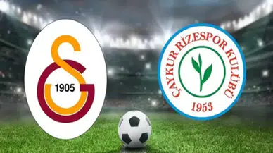 Galatasaray-Çaykur Rizespor maçının ilk 11'leri belli oldu