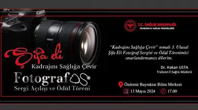 Trabzon'da "3. Ulusal Şifa Eli Fotoğraf Sergisi" düzenlenecek