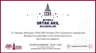 Beyoğlu Belediyesi ‘Ortak Akıl Buluşmaları’ düzenleyecek