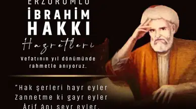 Büyük Alim İbrahim Hakkı Hazretleri Erzurum Valiliği Tarafından Anılıyor