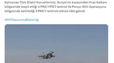 MSB: 7 terörist etkisiz hale getirildi