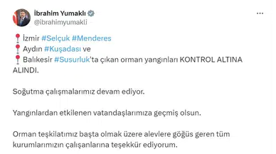 Bakan Yumaklı; İzmir, Aydın ve Balıkesir'deki orman yangınları kontrol altına alındı