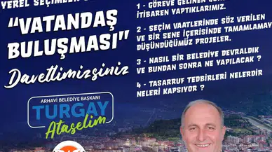 Arhavi Belediyesi, Şeffaf Yönetim İçin Vatandaşları "Vatandaş Buluşması" Toplantısına Davet Ediyor