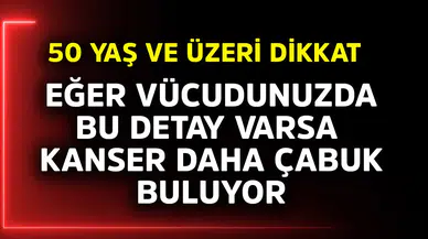 "Bu Belirtilere Dikkat! Kanser Erken Teşhisinde Önemli Rol Oynuyor"