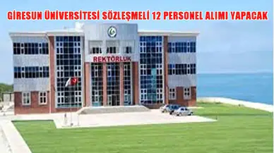 Giresun Üniversitesi 12 Sözleşmeli Personel Alımı Başladı
