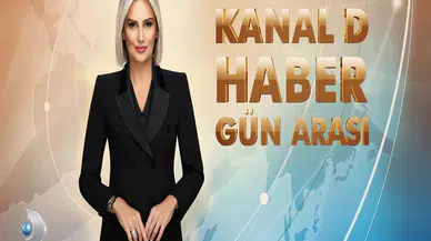 Fulya Kalfa ile Kanal D Haber Gün Arası, kritik gelişmeleri hafta içi her gün 12.00'de sunacak