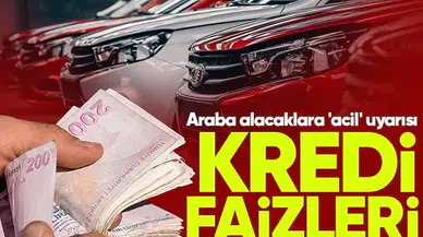 Taşıt kredisi faizleri düşüyor! Araba alacaklara 'acil' uyarısı