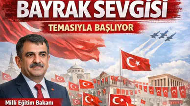 2025-2026 Eğitim Yılı, 'Bayrak Sevgisi' Temasıyla Başlıyor!