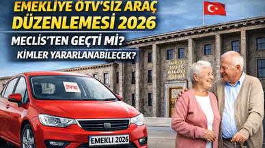Emekliye ÖTV’siz Araç Düzenlemesi 2026: Meclis’ten Geçti mi? Kimler Yararlanabilecek?