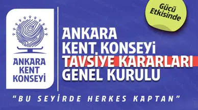 Ankara Kent Konseyi, 3. Tavsiye Kararları Genel Kurulu'nda 350 karar görüşecek