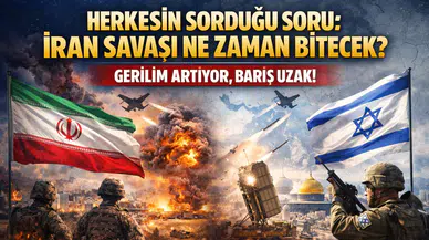 Herkesin Sorduğu Soru: İran Savaşı Ne Zaman Bitecek?