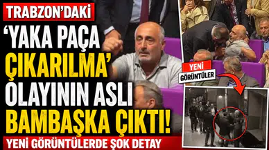Trabzon'daki "Yaka paça çıkarılma" olayının aslı bambaşka çıktı! Yeni görüntülerde şok detay