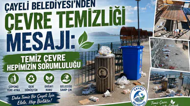 Çayeli Belediyesi'nden Çevre Temizliği Mesajı: "Temiz Çevre Hepimizin Sorumluluğu"