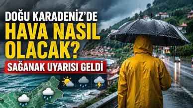 Doğu Karadeniz'de Hava Nasıl Olacak? Sağanak Uyarısı Geldi