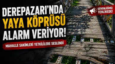 Derepazarı'nda Tehlike Saçan Yaya Köprüsü! Mahalle Halkı Acil Onarım Bekliyor