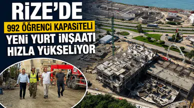 Rize’de 992 Öğrenci Kapasiteli Yeni Yurt İnşaatı Hızla Yükseliyor