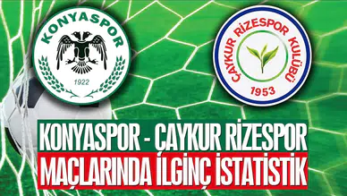 Konyaspor ve Çaykur Rizespor Arasındaki 45 Maçlık Eşitlik Sürüyor!