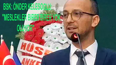 Beypazarı Terziler Odası Başkanı Önder Keleşoğlu: Meslekler can çekişiyor