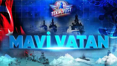 2026 TEKNOFEST Mavi Vatan nerede yapılıyor, nasıl gidilir?