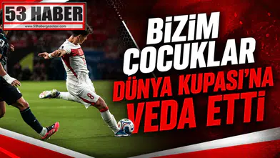 Bizim Çocuklar Dünya Kupası'na veda etti