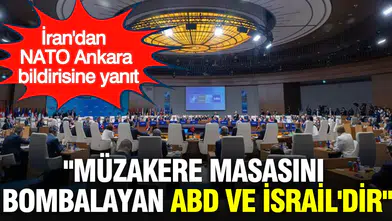 İran'dan Sert Tepki: "NATO’nun Ankara Açıklamasını Gerçekleştiren ABD ve İsrail, Müzakere Sürecini Bozuyor"