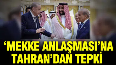 Tahran'dan Mekke Anlaşması'na Sert Tepki!