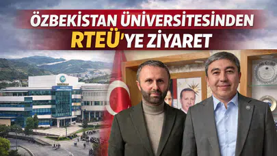 Özbekistan Üniversitesinden RTEÜ’ye Ziyaret
