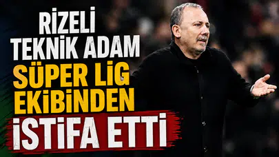 RİZELİ TEKNİK ADAM SÜPER LİG EKİBİNDEN İSTİFA ETTİ