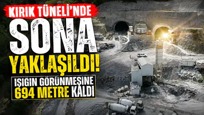 Kırık Tüneli’nde Sona Yaklaşıldı: Işığın Görünmesine 694 Metre Kaldı