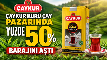 ÇAYKUR Kuru Çay Pazarında Yüzde 50 Barajını Aştı
